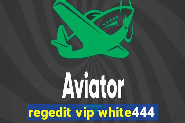 regedit vip white444